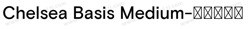 Chelsea Basis Medium字体转换